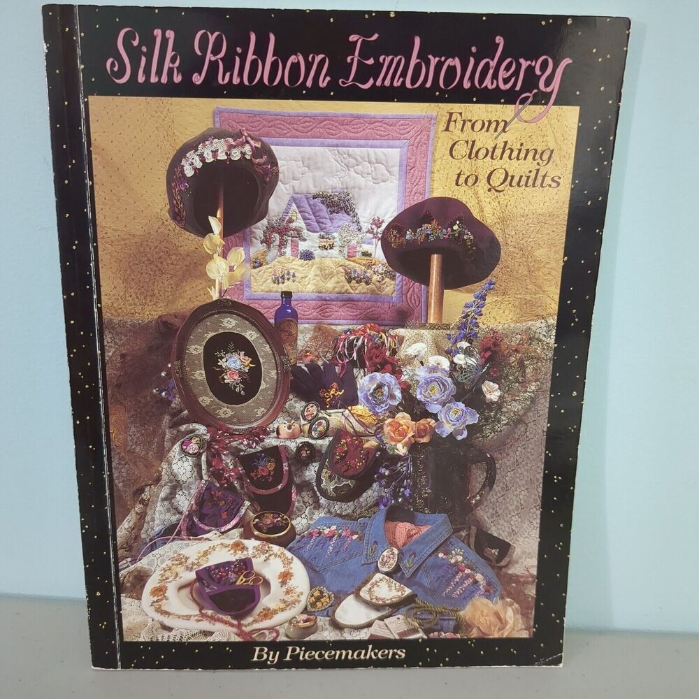 Silk Ribbon Embroidery Clothing Quilts hipster art Piecemakers country store 52
